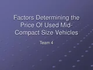 Factors Determining the Price Of Used Mid-Compact Size Vehicles