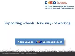 Supporting Schools : New ways of working