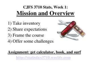 CJFS 3710 Stats, Week 1: Mission and Overview