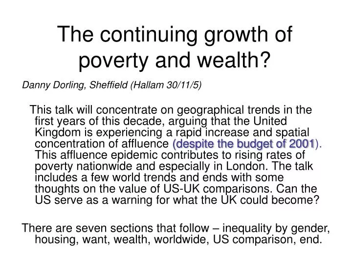 the continuing growth of poverty and wealth