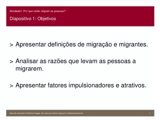 Atividade1: Por que razão migram as pessoas? Diapositivo 1: Objetivos