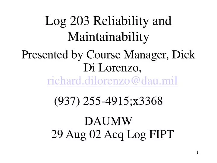 log 203 reliability and maintainability