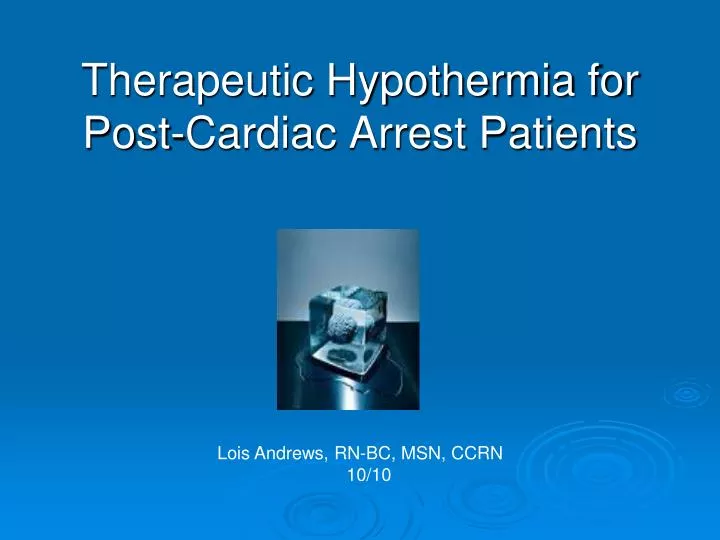 therapeutic hypothermia for post cardiac arrest patients
