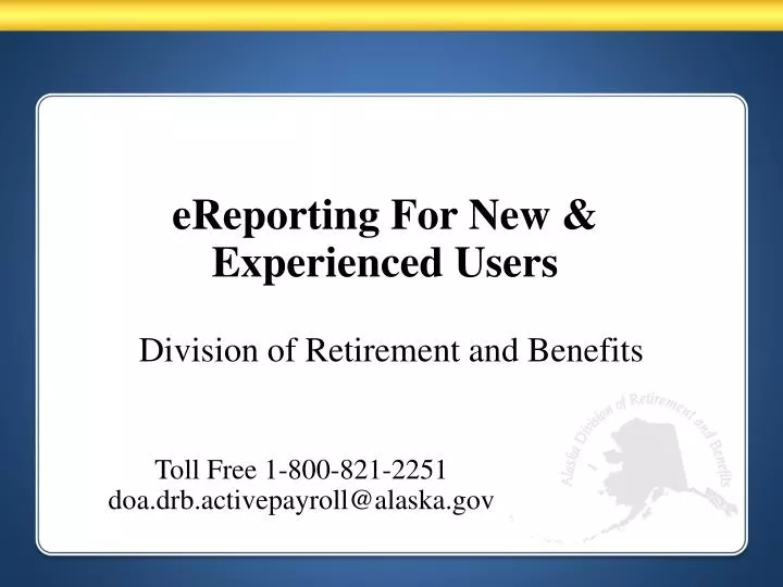 ereporting for new experienced users