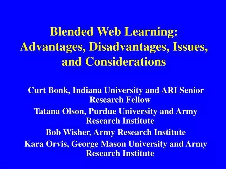 blended web learning advantages disadvantages issues and considerations