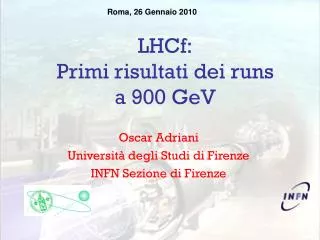 LHCf: Primi risultati dei runs a 900 GeV
