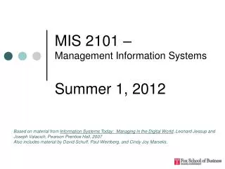 MIS 2101 – Management Information Systems Summer 1, 2012