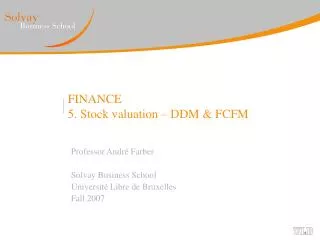 FINANCE 5. Stock valuation – DDM &amp; FCFM