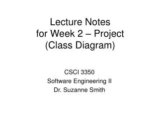 Lecture Notes for Week 2 – Project (Class Diagram)