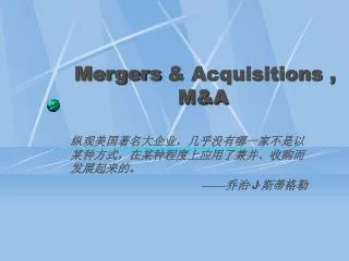 Mergers &amp; Acquisitions , M&amp;A