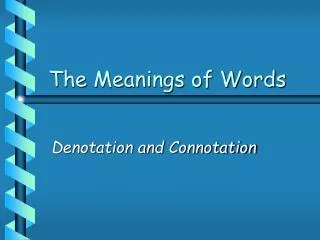 The Meanings of Words