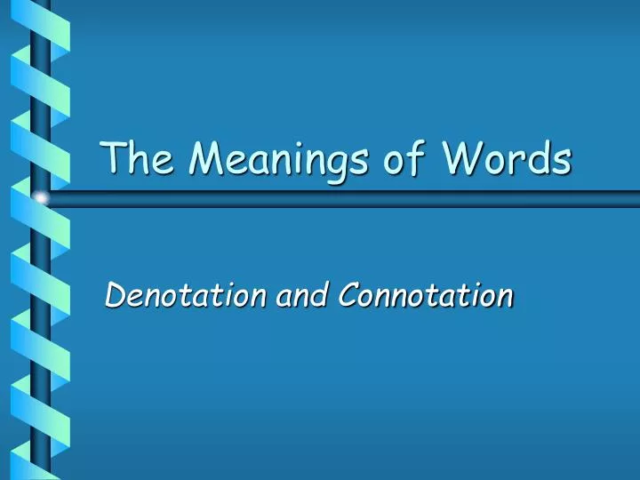 the meanings of words