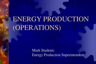 ENERGY PRODUCTION (OPERATIONS)
