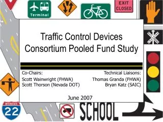 Traffic Control Devices Consortium Pooled Fund Study