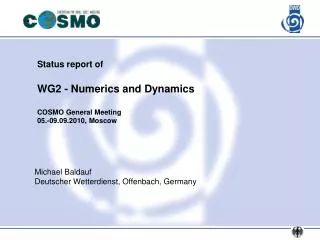 Status report of WG2 - Numerics and Dynamics COSMO General Meeting 05.-09.09.2010, Moscow