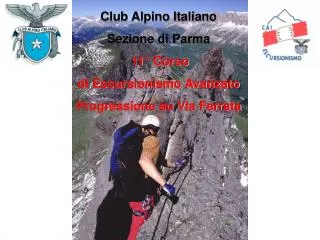Club Alpino Italiano Sezione di Parma 11° Corso di Escursionismo Avanzato