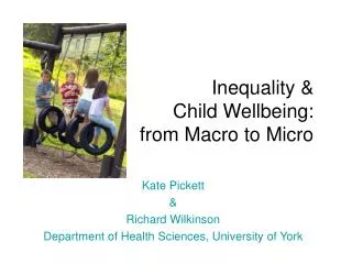 Inequality &amp; Child Wellbeing: from Macro to Micro