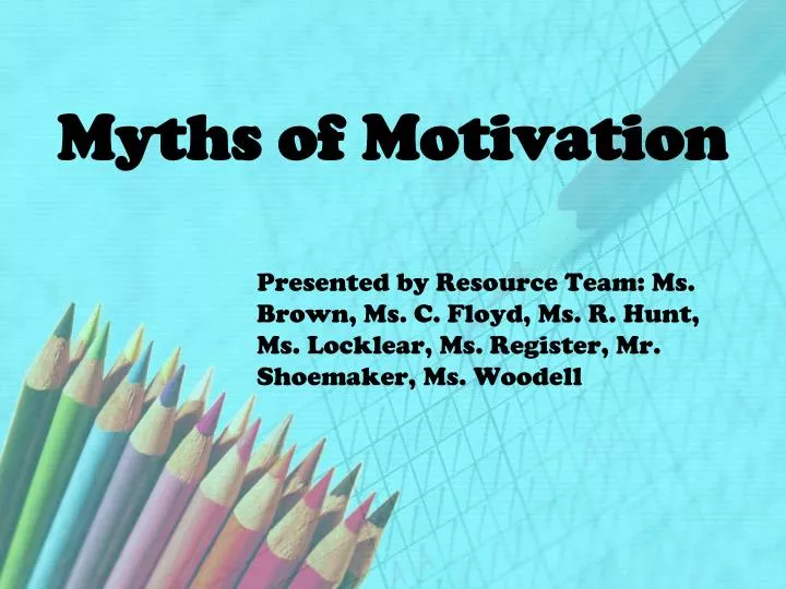 myths of motivation