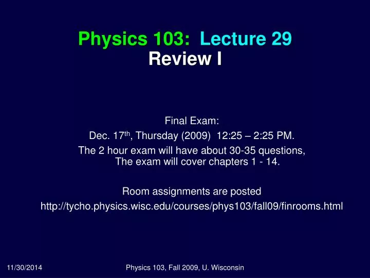 physics 103 lecture 29 review i