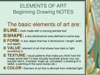 ELEMENTS OF ART Beginning Drawing NOTES