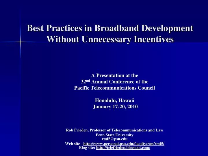 best practices in broadband development without unnecessary incentives