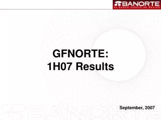 GFNORTE: 1H07 Results