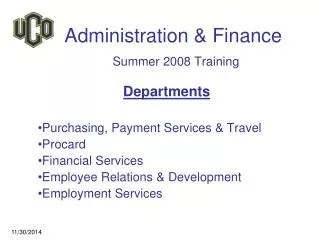Administration &amp; Finance Summer 2008 Training