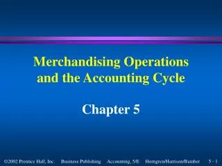 Merchandising Operations and the Accounting Cycle