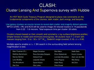 CLASH: C luster L ensing A nd S upernova survey with H ubble