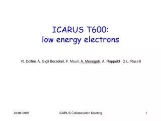 ICARUS T600: low energy electrons