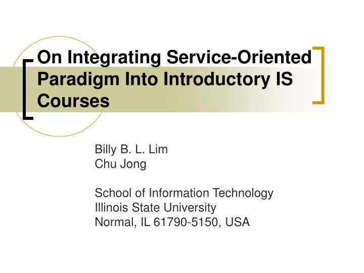 on integrating service oriented paradigm into introductory is courses