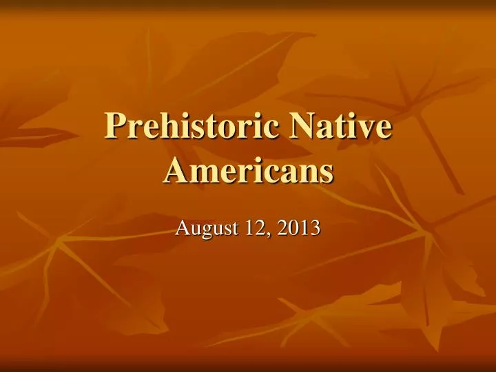 prehistoric native americans