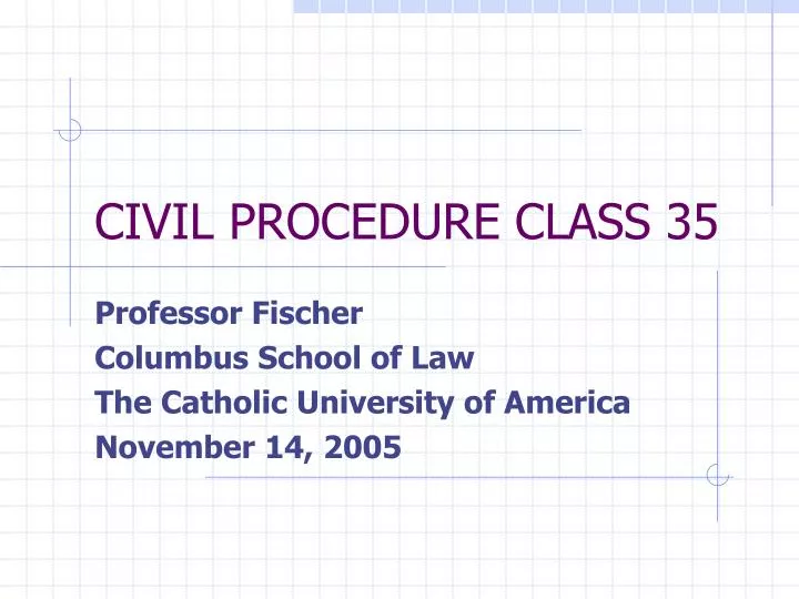 civil procedure class 35