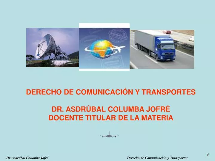 derecho de comunicaci n y transportes dr asdr bal columba jofr docente titular de la materia