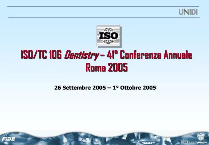 iso tc 106 dentistry 41 conferenza annuale roma 2005