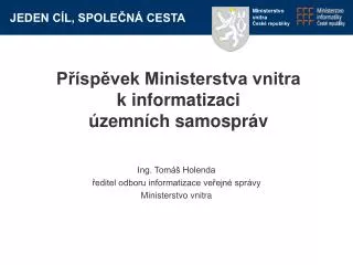 Příspěvek Ministerstva vnitra k informatizaci územních samospráv