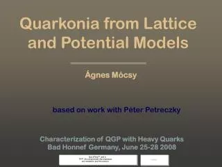 Quarkonia from Lattice and Potential Models