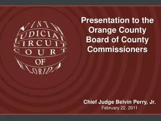 Presentation to the Orange County Board of County Commissioners