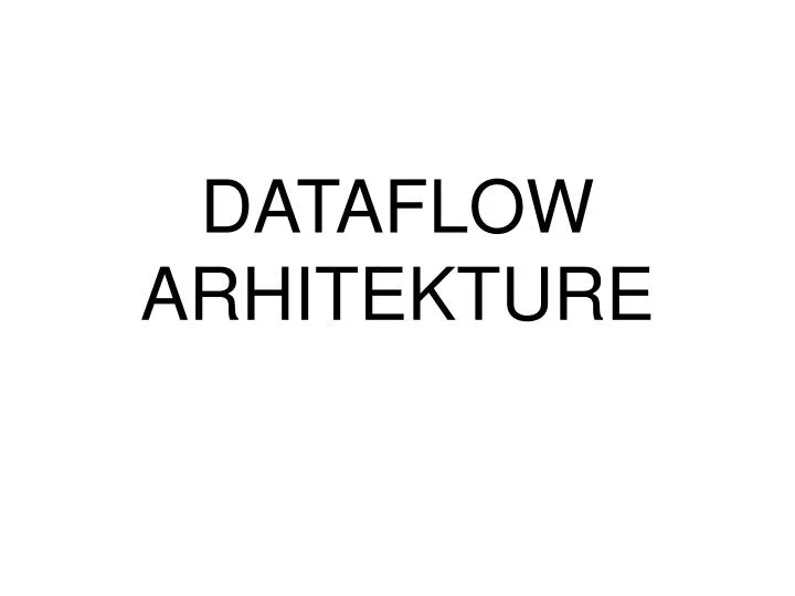 dataflow arhitekture