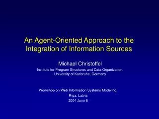 An Agent-Oriented Approach to the Integration of Information Sources