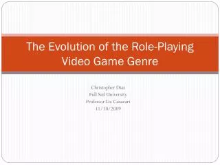 The Evolution of the Role-Playing Video Game Genre