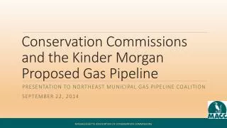 Conservation Commissions and the Kinder Morgan Proposed Gas Pipeline
