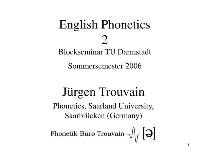 english phonetics 2 blockseminar tu darmstadt sommersemester 2006