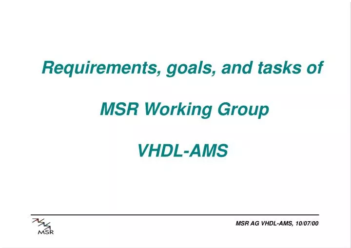 requirements goals and tasks of msr working group vhdl ams