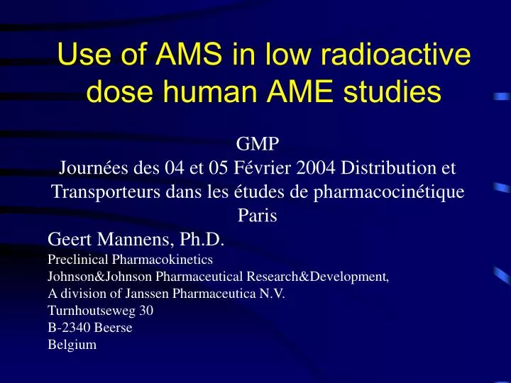 use of ams in low radioactive dose human ame studies