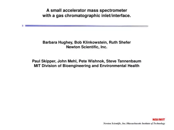 a small accelerator mass spectrometer with a gas chromatographic inlet interface