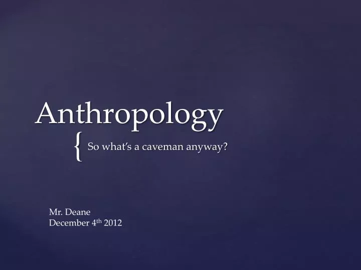 anthropology