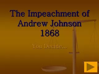 The Impeachment of Andrew Johnson 1868