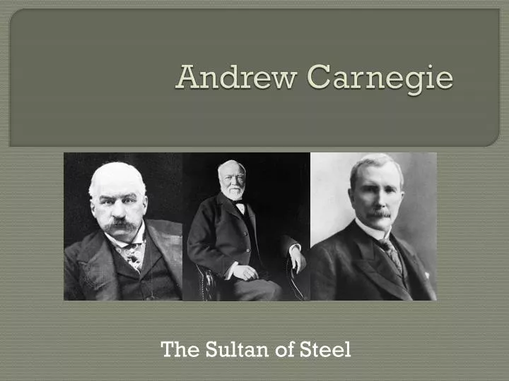 andrew carnegie