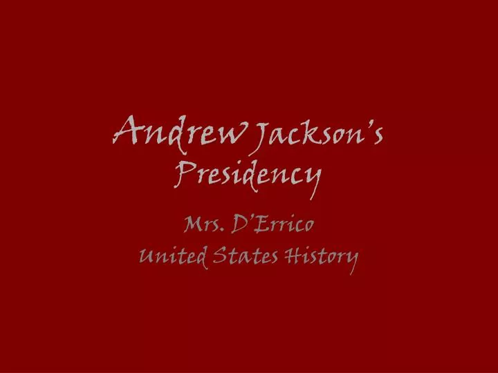 andrew jackson s presidency